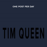 101-Tim-Queen---One-Post-Per-Day