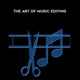 103-The-Art-Of-Music-Editing