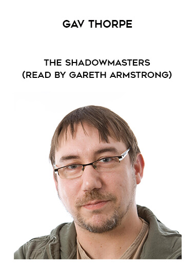 105-Gav-Thorpe---The-Shadowmasters-read-by-Gareth-Armstrong.jpg