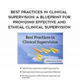 107-Best-Practices-in-Clinical-Supervision