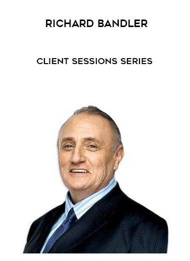 11-Richard-Bandler---Client-Sessions-Series.jpg