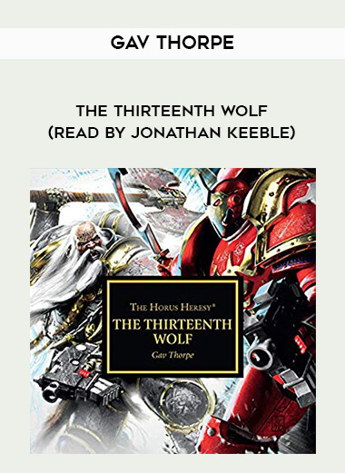 113-Gav-Thorpe---The-Thirteenth-Wolf-read-by-Jonathan-Keeble.jpg