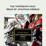 113-Gav-Thorpe---The-Thirteenth-Wolf-read-by-Jonathan-Keeble