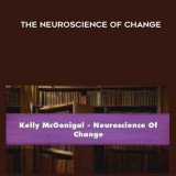 113-Kelly-McGonigal---The-Neuroscience-of-Change