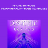 115-Brian-David-Phillips---Psychic-Hypnosis-Metaphysical-Hypnosis-Techniques