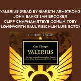 115-Gav-Thorpe---Valerius-read-by-Gareth-Armstrong---John-Banks---Ian-Brooker---Cliff-Chapman---Steve-Conlin---Toby-Longworth---Saul-Reichlin---Luis-Soto