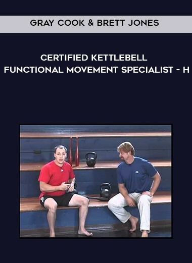 116 Gray Cook Brett Jones Certified Kettlebell Functional Movement Specialist H