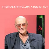 117-Ken-Wilber---Integral-Spirituality-A-Deeper-Cut