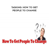 12-David-Gordon---Tasking-How-To-Get-People-To-Change