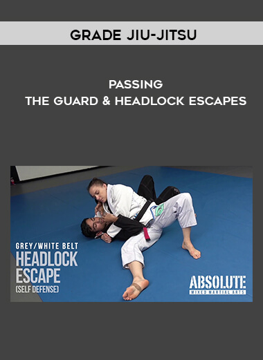 12-Grade-Jiu-Jitsu---Passing-the-Guard--Headlock-Escapes.jpg