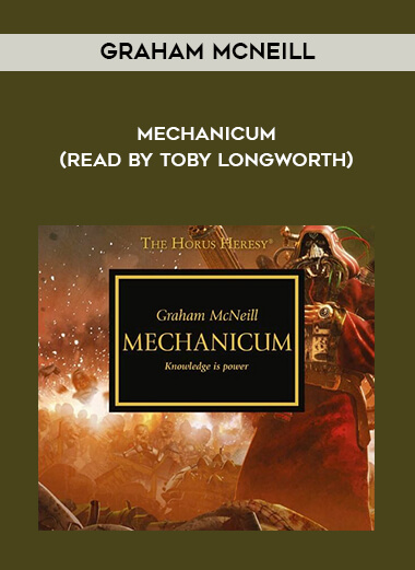 12-Graham-McNeill---Mechanicum-read-by-Toby-Longworth.jpg