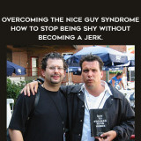124-Ron-Louis-ft-David-Copeland---Overcoming-the-Nice-Guy-Syndrome---How-to-Stop-Being-Shy-Without-Becoming-A-Jerk.