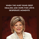 1249-Kay-Arthur---When-The-Hurt-Runs-Deep---Healing-And-Hope-For-Lifes-Desperate-Moments