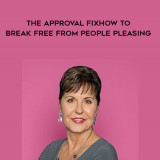 1273-Joyce-Meyer---The-Approval-Fix---How-To-Break-Free-From-People-Pleasing