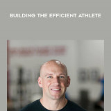 128-Eric-Cressey---Building-the-Efficient-Athlete