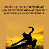 1299-Martin-Meadows---Self---Discipline-For-Entrepreneurs---How-To-Develop-And-Maintain-Self---Discipline-As-An-Entrepreneur