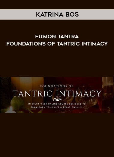 12Katrina-Bos---Fusion-Tantra---Foundations-of-Tantric-Intimacy.jpg