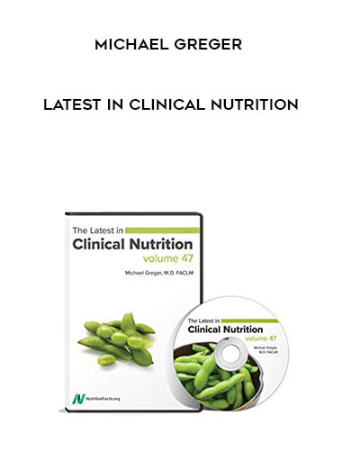 13-Michael-Greger---Latest-in-Clinical-Nutrition.jpg