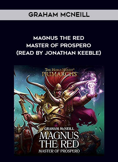 130-Graham-McNeill---Magnus-The-Red---Master-Of-Prospero-read-by-Jonathan-Keeble.jpg