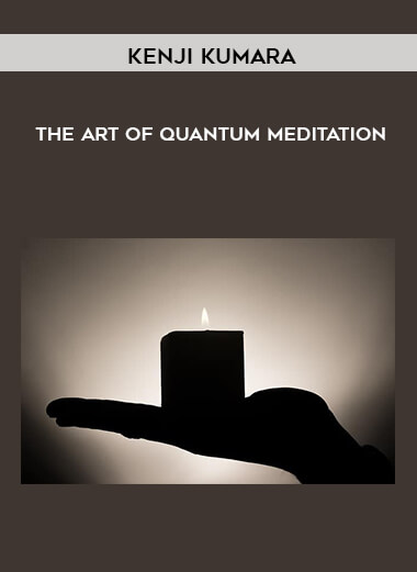 131-Kenji-Kumara---The-Art-Of-Quantum-Meditation.jpg