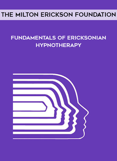 131-The-Milton-Erickson-Foundation---Fundamentals-of-Ericksonian-Hypnotherapy.jpg