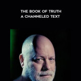 1318-Paul-Selig---The-Book-Of-Truth---A-Channeled-Text