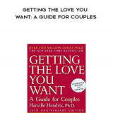 132-Harville-Hendrix---Getting-The-Love-You-Want-A-Guide-For-Couples