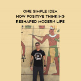 1348-Mitch-Horowitz---One-Simple-Idea---How-Positive-Thinking-Reshaped-Modern-Life