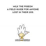 1354-Alexander-Heyne---Milk-The-Pigeon---A-Field-Guide-For-Anyone-Lost-In-Their-20s