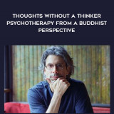 1358-Mark-Epstein---Thoughts-Without-A-Thinker---Psychotherapy-From-A-Buddhist-Perspective