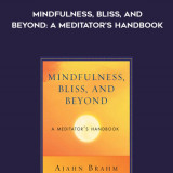 137-Ajahn-Brahm---Mindfulness-Bliss-And-Beyond-A-Meditators-Handbook