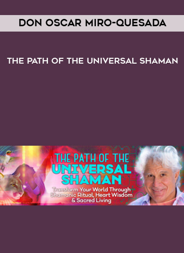 137-don-Oscar-Miro-Quesada---The-Path-of-the-Universal-Shaman.jpg