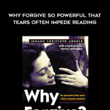 1384-Steven-Mcdonald--Johann-Christoph-Arnold---Why-Forgive---So-Powerful-That-Tears-Often-Impede-Reading