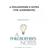 14-Brian-Johnson---A-Philosopher-s-Notes-The-AudroBook