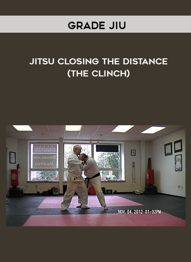14-Grade-Jiu---Jitsu---Closing-the-Distance-the-Clinch.jpg