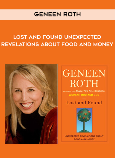 1400-Geneen-Roth---Lost-And-Found---Unexpected-Revelations-About-Food-And-Money.jpg