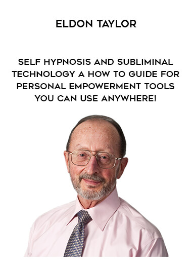 1401-Eldon-Taylor---Self---Hypnosis-And-Subliminal-Technology---A-How---To-Guide-For-Personal---Empowerment-Tools-You-Can-Use-Anywhere.jpg