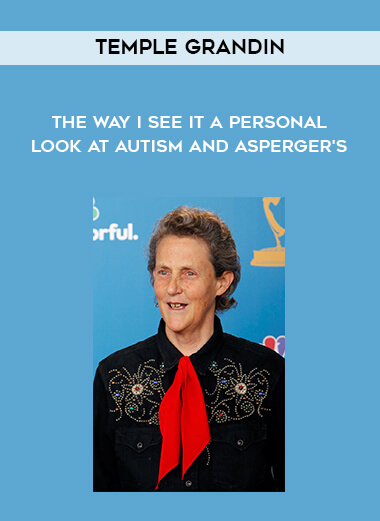 1405-Temple-Grandin---The-Way-I-See-It---A-Personal-Look-At-Autism-And-Aspergers.jpg