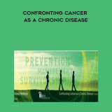 141-Institute-of-Functional-Medicine---Confronting-Cancer-as-a-Chronic-Disease