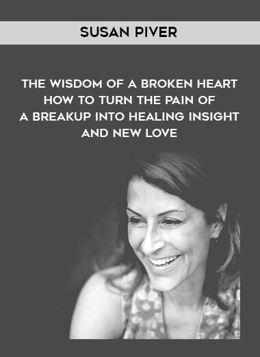 1417-Susan-Piver---The-Wisdom-Of-A-Broken-Heart---How-To-Turn-The-Pain-Of-A-Breakup-Into-Healing---Insight-And-New-Love.jpg