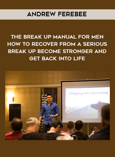1421-Andrew-Ferebee---The-Break-Up-Manual-For-Men---How-To-Recover-From-A-Serious-Break-Up---Become-Stronger-And-Get-Back-Into-Life.jpg