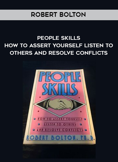1427-Robert-Bolton---People-Skills---How-To-Assert-Yourself---Listen-To-Others-And-Resolve-Conflicts.jpg