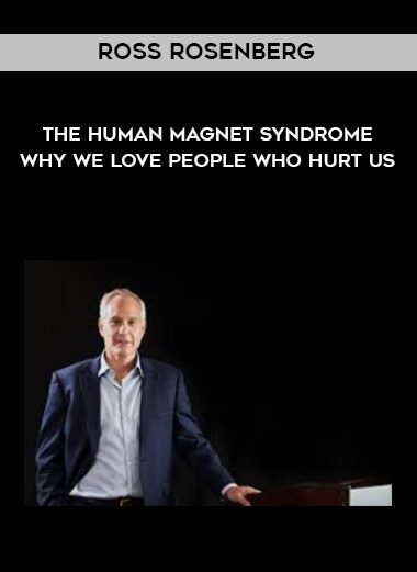 1428-Ross-Rosenberg---The-Human-Magnet-Syndrome---Why-We-Love-People-Who-Hurt-Us.jpg