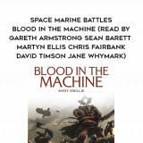 143-Andy-Smillie---Space-Marine-Battles---Blood-In-The-Machine-read-by-Gareth-Armstrong---Sean-Barett---Martyn-Ellis---Chris-Fairbank---David-Timson---Jane-Whymark