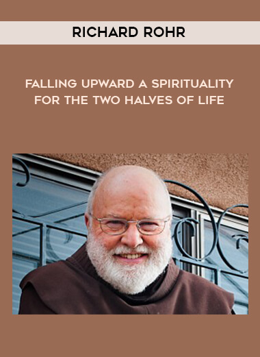 1439-Richard-Rohr---Falling-Upward---A-Spirituality-For-The-Two-Halves-Of-Life.jpg