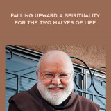 1439-Richard-Rohr---Falling-Upward---A-Spirituality-For-The-Two-Halves-Of-Life