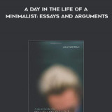 144-Joshua-Fields-Millburn---A-Day-In-The-Life-Of-A-Minimalist-Essays-And-Arguments