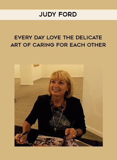 1440-Judy-Ford---Every-Day-Love---The-Delicate-Art-Of-Caring-For-Each-Other.jpg