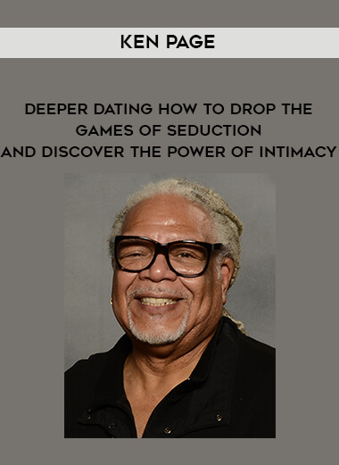 1441-Ken-Page---Deeper-Dating---How-To-Drop-The-Games-Of-Seduction-And-Discover-The-Power-Of-Intimacy.jpg