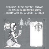 1448-Jennifer-Love-Hewitt---The-Day-I-Shot-Cupid---Hello---My-Name-Is-Jennifer-Love-Hewitt-And-Im-A-Love---aholic